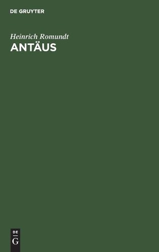 Heinrich Romundt Antäus (Hardback)