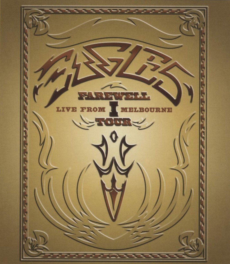 Farewell I Tour: Live from Melbourne (Blu-ray) Eagles