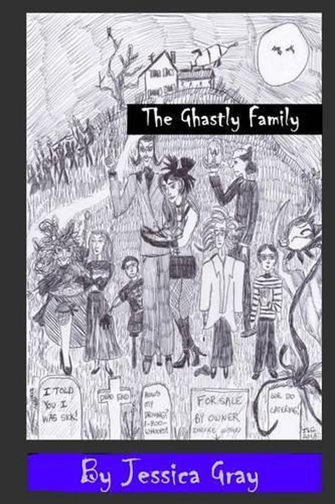 Ghastly Family by Jessica Lynn Gray 2013 Trade Paperback Horror Novel