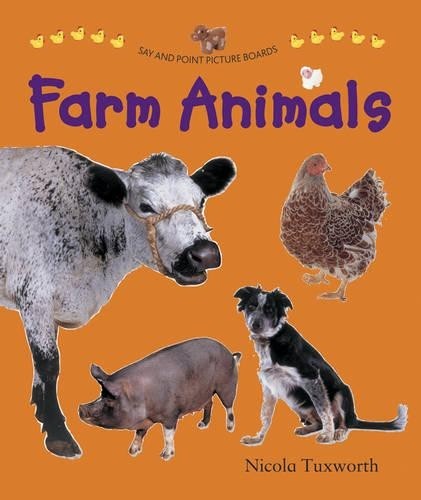Tuxworth Nicola Say and Point Picture Boards: Farm Animals (Board Book)Another great item from Rarewaves USA | Free delivery!