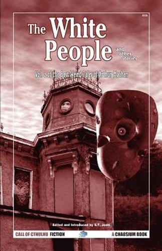 The White People and Other Stories: The Best Weird Tales of Arthur Machen,: Used