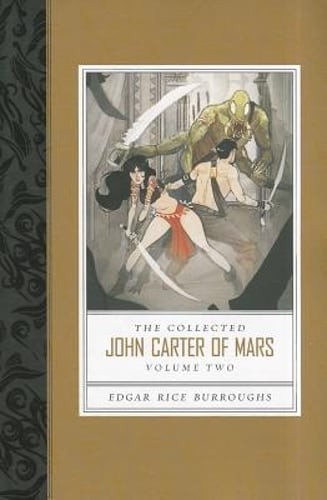 Collected John Carter of Mars the (Thuvia, Maid of Mars; The Chessmen of Mars;