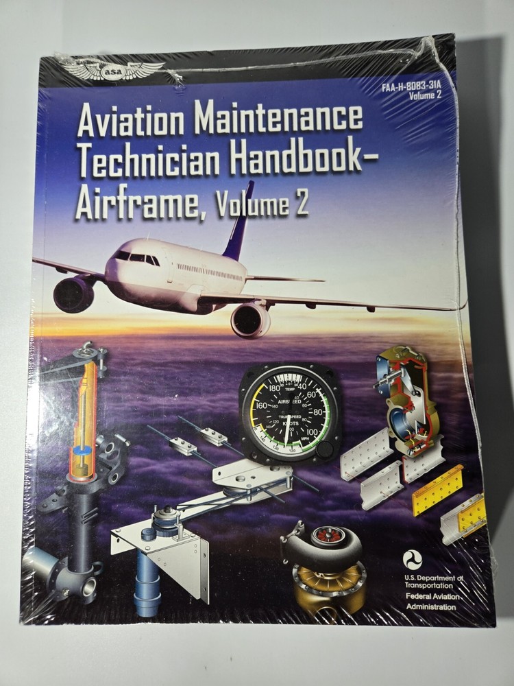 Aviation Maintenance Technician Handbook: Airframe, Volume 2: FAA-H-8083- - GOOD