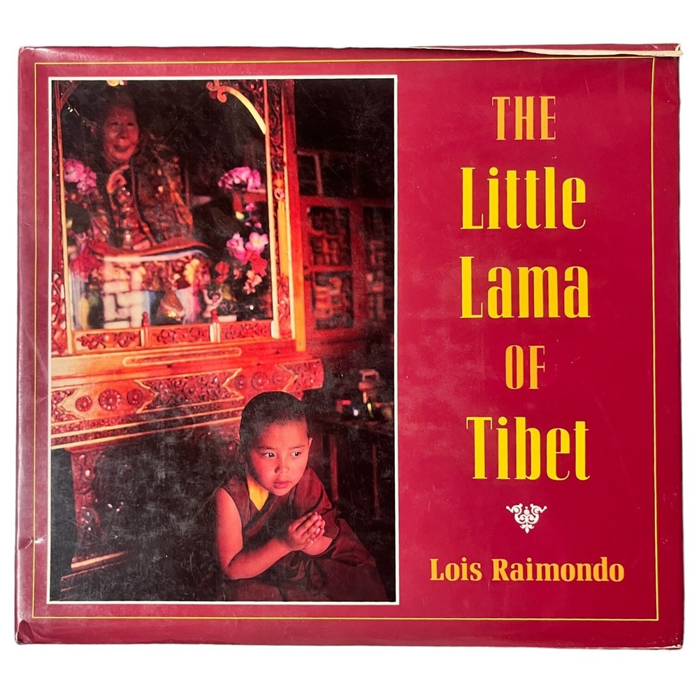 Signed Book The Little Lama of Tibet by Lois Raimondo Picture Book 1994 HCDJ