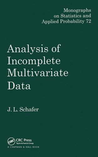 Analysis of Incomplete Multivariate Data by J L Schafer: Used
