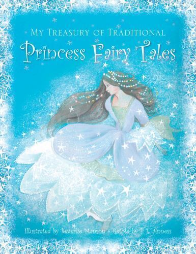 My Treasury of Traditional Princess Fairy Tales, Hardcover by Anness, P. L. (...