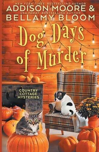 Dog Days of Murder by Bellamy Bloom: Used