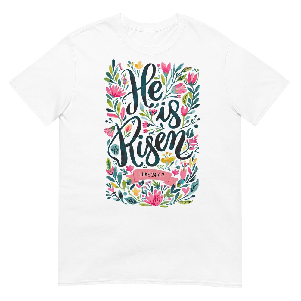 He is Risen Easter Floral Christian Graphic T-Shirt