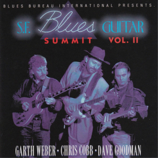 Garth Weber/Chris Cobb/Dave Goodman S.F. Blues Guitar Summit - Volume II (CD)Another great item from Rarewaves USA | Free delivery!