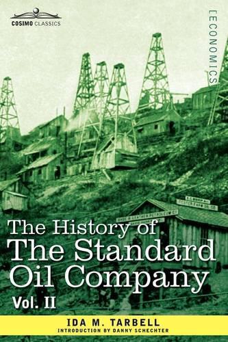 Ida M Tarbell Ida M. Ta The History of the Standard Oil Company, Vol (Hardback)