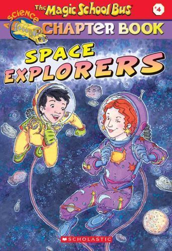 Space Explorers (The Magic School Bus Chapter Book, No. 4) Eva Moore paperback