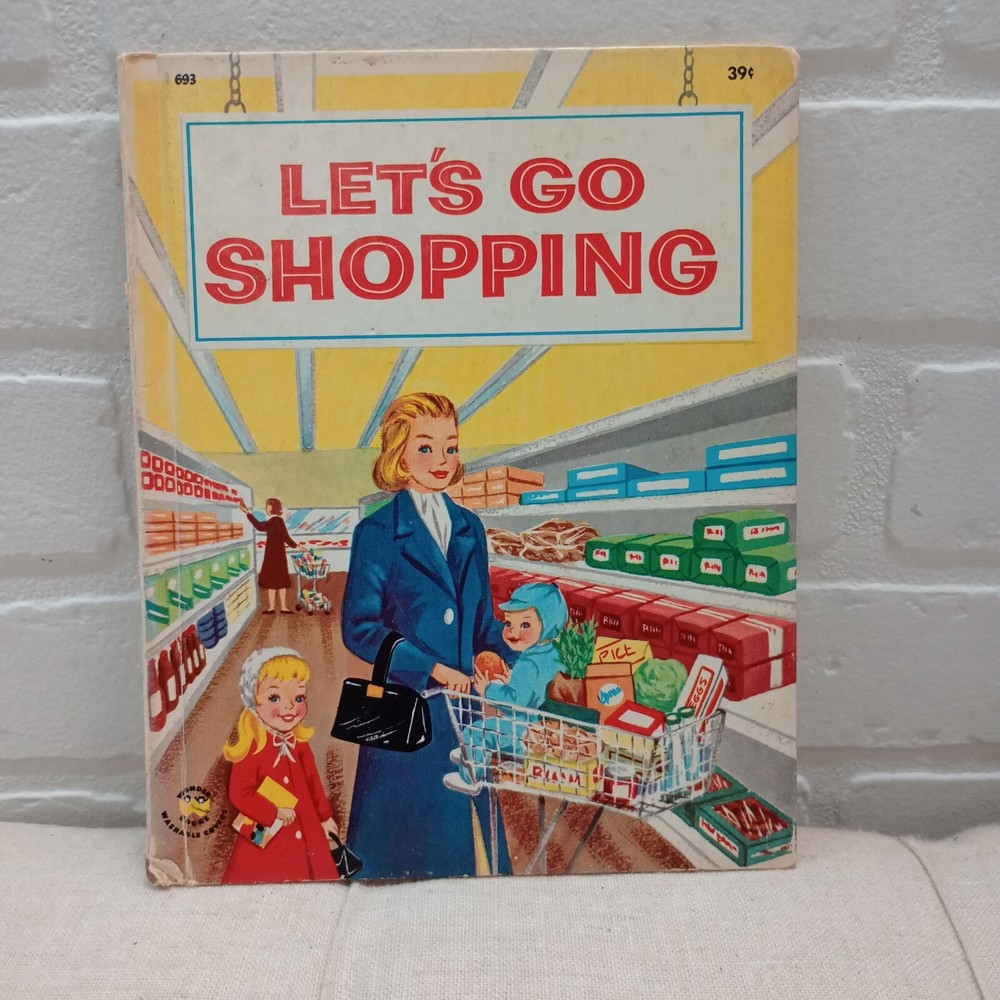 Vintage 1958 Wonder Book Let's Go Shopping Hardcover By Guyon Brooke