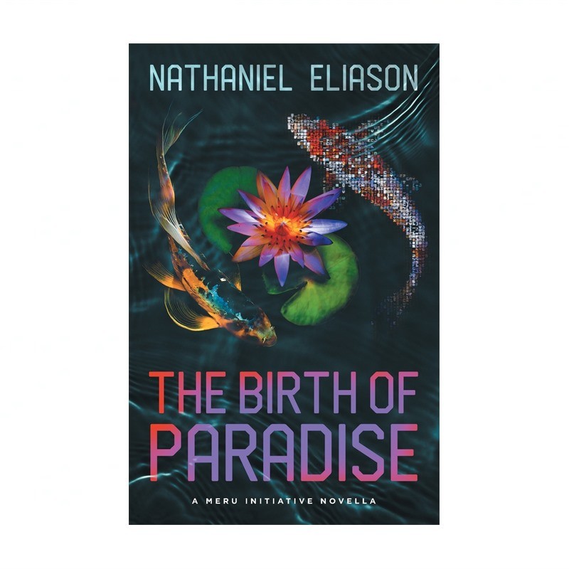 The Birth of Paradise: A Meru Initiative Novella