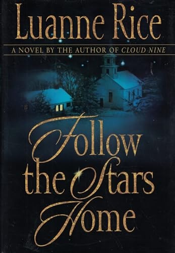 Follow the Stars Home, Rice, Luanne