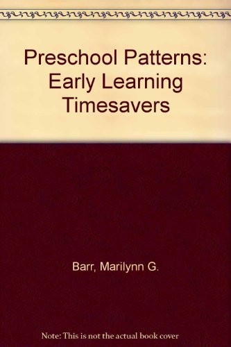 Preschool Patterns: Early Learning Timesavers - paperback Barr, Marilynn G.