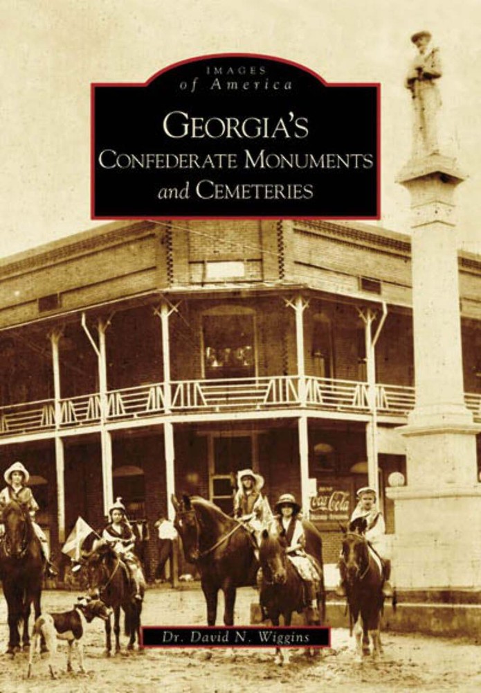 NEW Arcadia Publishing Georgia's Confederate Monuments and Cemeteries, GA 978073