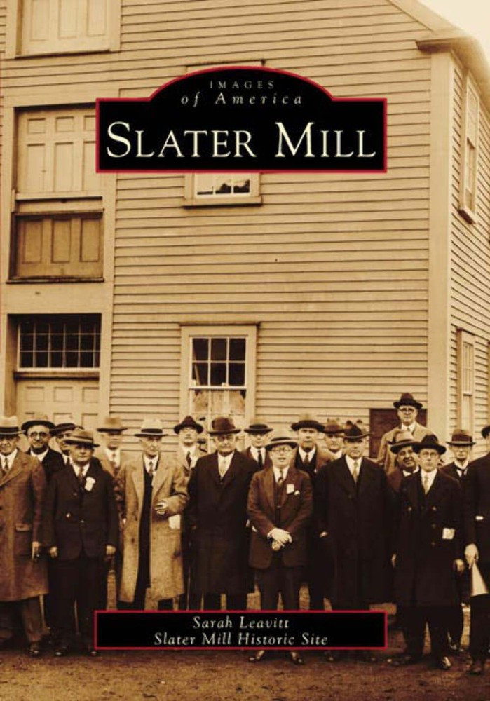 NEW Arcadia Publishing Slater Mill, RI 9780738545448 Images of America Trade Pap