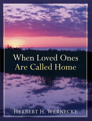 When Loved Ones Are Called Home by , Good Book