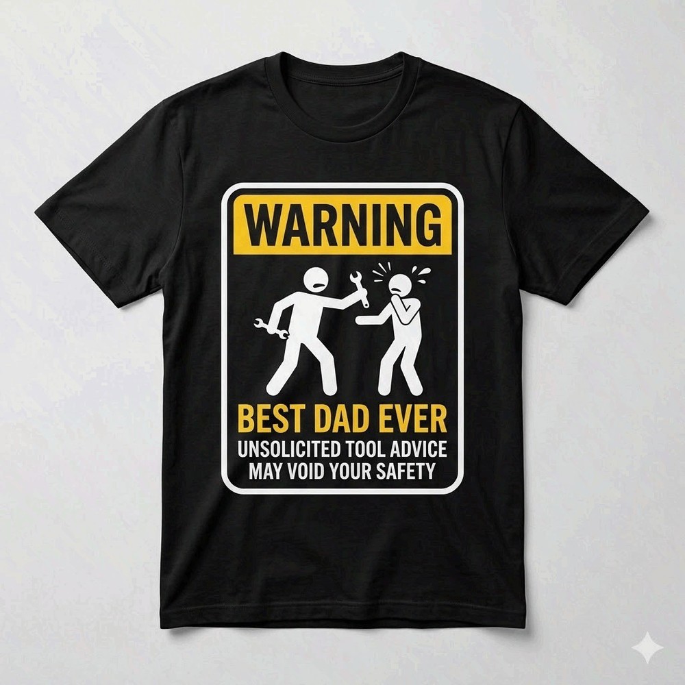Best Dad Ever Garage Tool Warning Funny DIY Dad Black T-Shirt