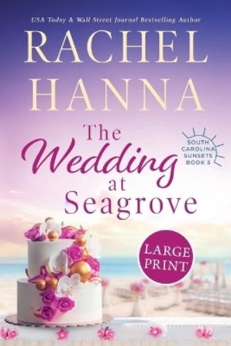 Rachel Hanna The Wedding At Seagrove (Paperback) South Carolina SunsetsAnother great item from Rarewaves USA | Free delivery!