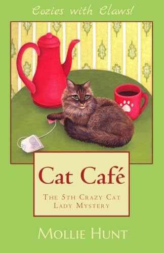 Cat Café (Crazy Cat Lady Mystery) - Paperback, by Hunt Mollie - Good