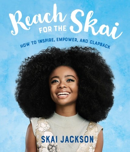 Reach for the Skai: How to Inspire, Empower, and Clapback (Yearling) by Jackson,