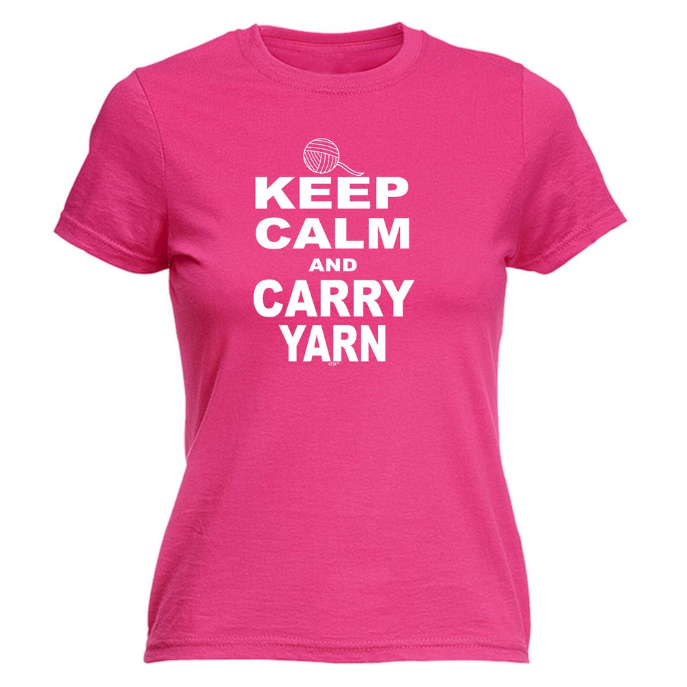 Keep Calm And Carry Yarn - Womens T Shirt Funny T-Shirt Novelty gift tshirt
