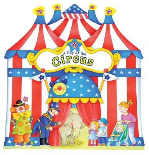 A Day at the Circus (Day at    Books) - Board book By Happy Books - GOOD