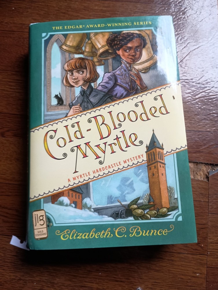 Cold-Blooded Myrtle (Myrtle Hardcastle Mystery 3) by Elizabeth C. Bunce 2022