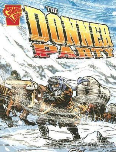 Donner Party, Paperback by Welvaert, Scott R.; Frenz, Ron (ILT); Barnett, Cha...