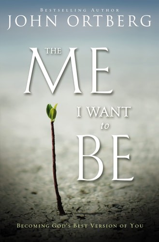 The Me I Want to Be: Becoming God's Best Version of You by , Good Book