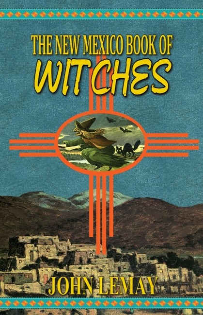 The New Mexico Book Of Witches