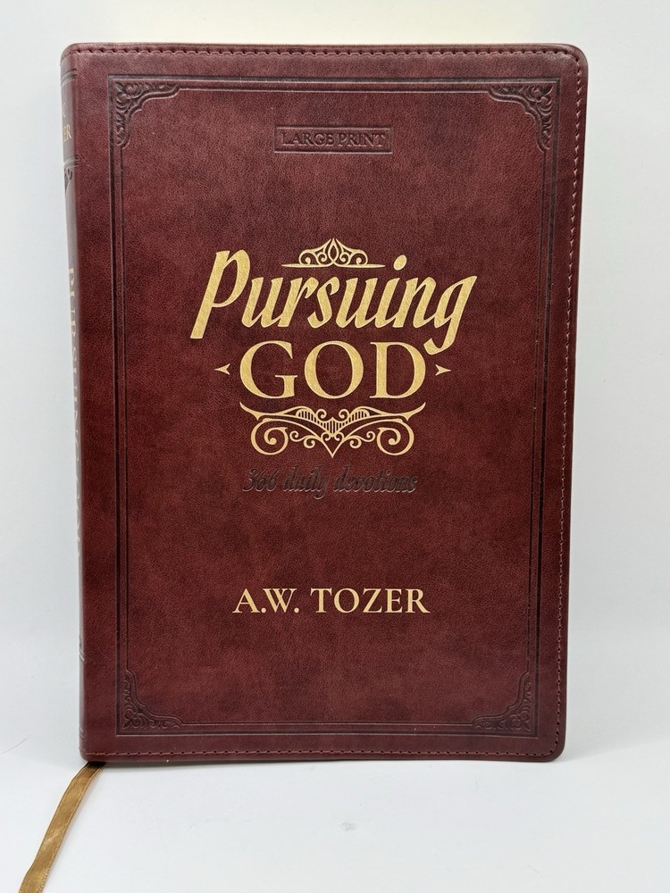 Pursuing GOD 366 Daily Devotions by A. W. Tozer  Large Print Faux Leather 2023