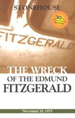 The Wreck of the Edmund Fitzgerald - Paperback By Stonehouse, Frederick - GOOD