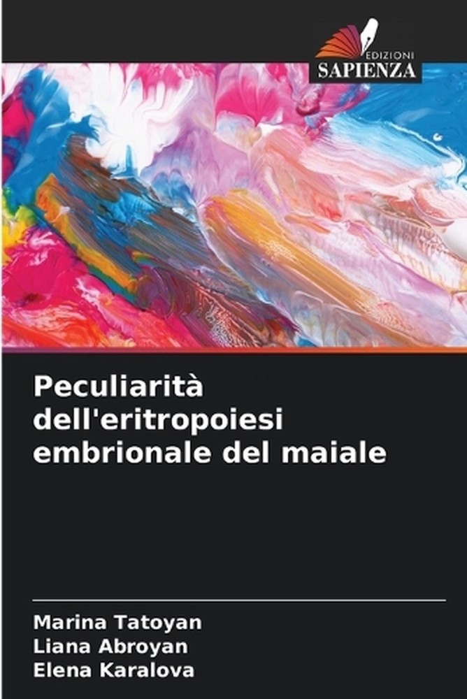 Peculiarit dell'eritropoiesi embrionale del maiale by Marina Tatoyan (Italian) P