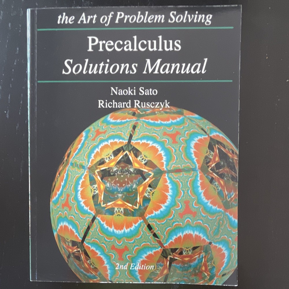 Art of Problem Solving Precalculus Solutions Manual 2nd Edition PB Sato/Rusczyk