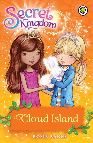 Cloud Island (Secret Kingdom) By Rosie Banks