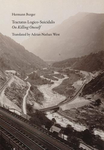 Hermann Burger Tractatus Logico-Suicidalis (Paperback)Another great item from Rarewaves USA | Free delivery!