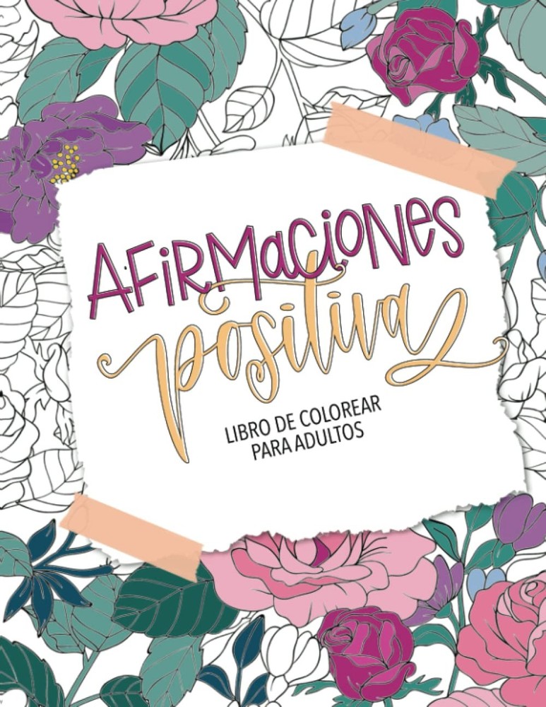 Afirmaciones positivas - Libro de colorear para adultos (Spanish Edition)
