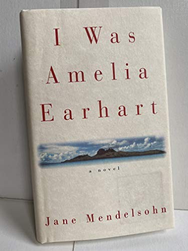 I Was Amelia Earhart by Mendelsohn, Jane Book The Fast Free Shipping