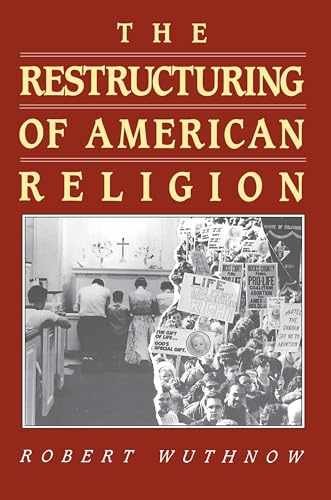 The Restructuring of American - Paperback, by Wuthnow Robert - Very Good