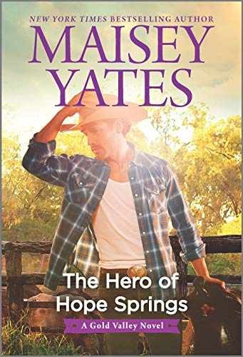 The Hero of Hope Springs (A Gold Valley - Paperback, by Yates Maisey - Very Good