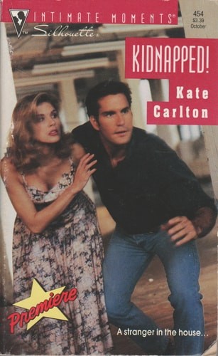 Kidnapped (Silhouette Intimate Moments) by Josephine Carlton,Kate Carlton, Good