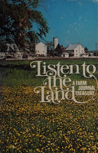 Listen to the Land: A Farm journal Treasury by , Acceptable Book