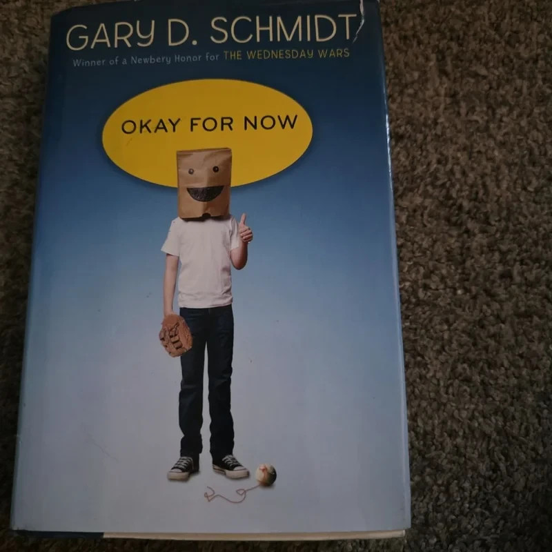 Okay for Now : A National Book Award Winner by Gary D. Schmidt (2011, Hardcover)