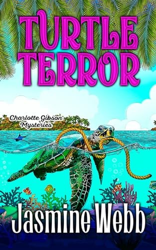 Turtle Terror (Charlotte Gibson Mysteries)