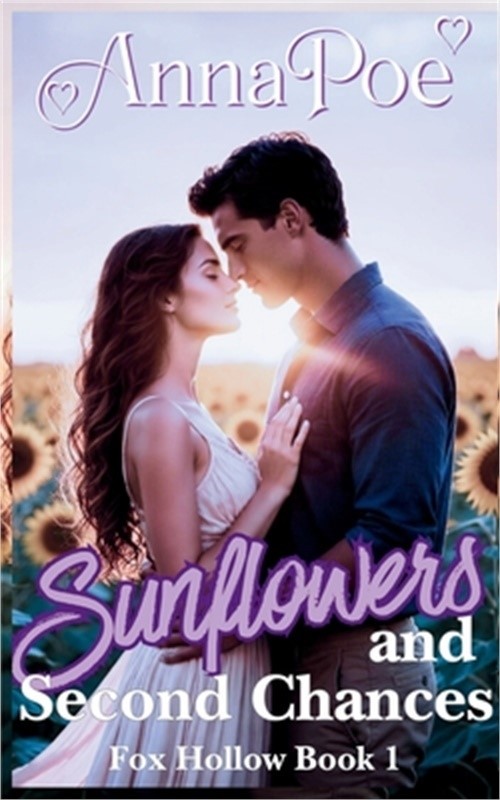 Sunflowers and Second Chances: a second chance romance (Paperback or Softback)