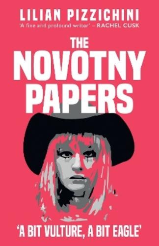 Lilian Pizzichini The Novotny Papers (Paperback)Another great item from Rarewaves USA | Free delivery!