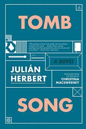 Tomb Song: A Novel - Paperback, by Herbert Julián - Very Good