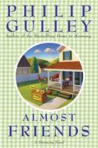 Almost Friends: A Harmony Novel by Gulley, Philip, Good Book